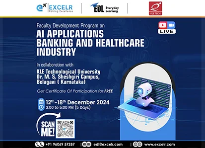 5-day Faculty Development Program (FDP) on AI Applications in Banking and Healthcare Industry in collaboration with EXCELR